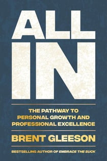 All In - The Pathway to Personal Growth and Professional Excellence