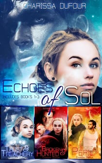 The Echoes of Sol: Books 1-3 - Echoes of Sol, #0