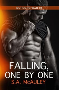 Falling, One by One - The Borders War, #4