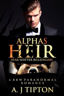 Alpha's Heir: A BBW Paranormal Romance - Bear Shifter Billionaire, #1