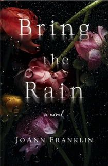 Bring the Rain - A Novel