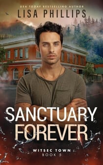 Sanctuary Forever - WITSEC Town, #5