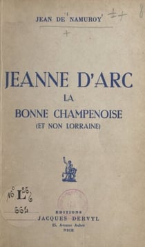 Jeanne d'Arc la bonne champenoise - Et non lorraine