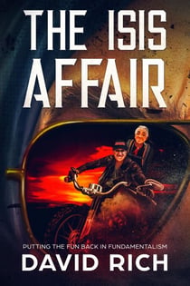 The ISIS Affair, Putting the Fun Back in Fundamentalism - Religion Devastation, #1