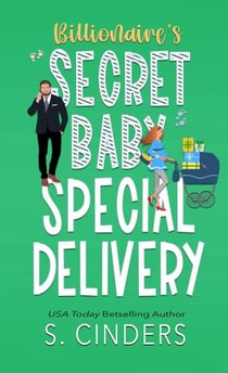 Special Delivery - Billionaire's Secret Baby, #1