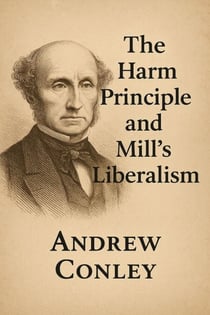 The Harm Principle and Mill's Liberalism