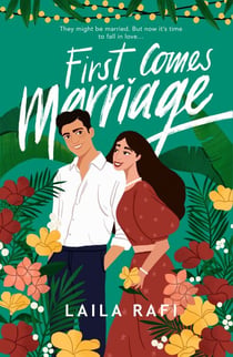 First Comes Marriage - The perfect slow-burn romcom you won’t be able to put down this year!