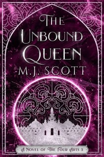 The Unbound Queen - The Four Arts, #2