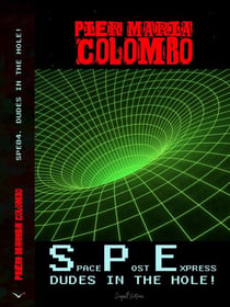 S.P.E. 04 – Dudes in the Hole! - Space Post Express, #4