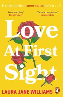 Love at First Sight - The gorgeously romantic and brilliantly funny new novel from the international bestseller of Our Stop