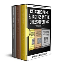 Catastrophes & Tactics in the Chess Opening - Boxset 3 - Winning Quickly at Chess Box Sets, #3