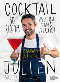 Cocktail Julien - Le barman de TikTok