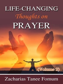 Life-Changing Thoughts on Prayer (Volume 2) - Prayer Power Series, #13