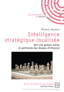 Intelligence stratégique localisée - Vers une gestion active et pertinente des réseaux d'influence