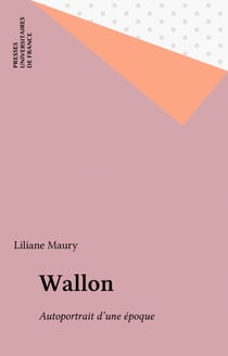 Wallon - Autoportrait d'une époque