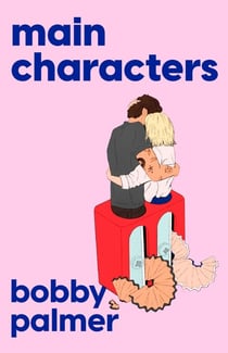 Main Characters - 'gorgeous, clever, utterly addictive' Pandora Sykes