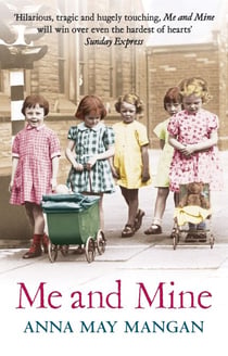 Me And Mine - A warm-hearted memoir of a London Irish Family