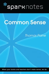 Common Sense (SparkNotes Literature Guide)