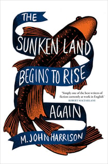 The Sunken Land Begins to Rise Again - Winner of the Goldsmiths Prize 2020