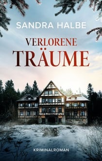 Verlorene Träume - Kriminalroman
