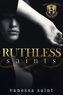 Ruthless Saints - Heirs of Havoc, #1