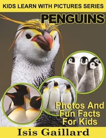 Penguins Photos and Fun Facts for Kids - Kids Learn With Pictures, #12