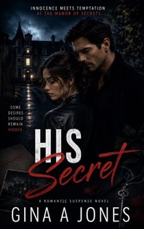 His Secret : Book 1 of The Secret Series - The Secret Series, #1