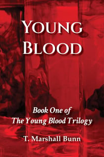 Young Blood: Book One of the Young Blood Trilogy - The Young Blood Trilogy, #1
