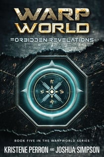 Warpworld: Forbidden Revelations - Warpworld, #5