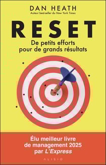 Reset : De petits efforts pour de grands résultats