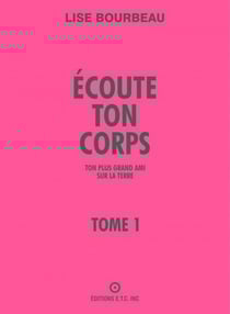 Écoute ton corps, ton plus grand ami sur la Terre