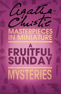 A Fruitful Sunday - An Agatha Christie Short Story