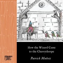How the Wizard Came to the Cherrythorpe