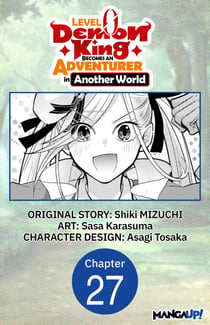 Level 0 Demon King Becomes an Adventurer in Another World #027