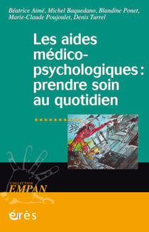 Aides médico-psychologiques : prendre soin au quotidien