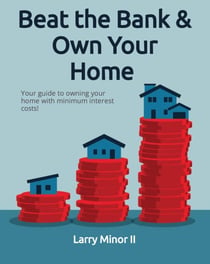 Beat the Bank & Own Your Home