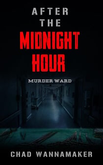 After the Midnight Hour: Murder Ward