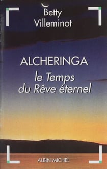 Alcheringa : le temps du rêve éternel