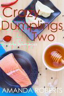 Crazy Dumplings II: Even Dumplinger - Crazy Dumplings, #2