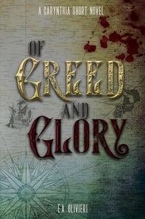 Of Greed and Glory - Tales of Carynthia