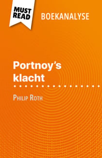 Portnoy's klacht van Philip Roth (Boekanalyse) - Volledige analyse en gedetailleerde samenvatting van het werk
