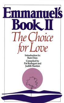 Emmanuel's Book II - The Choice for Love