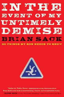 In the Event of My Untimely Demise - Twenty Things My Son Needs to Know