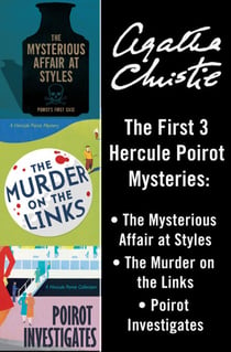 Hercule Poirot 3-Book Collection 1 - The Mysterious Affair at Styles, The Murder on the Links, Poirot Investigates