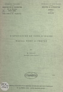 L'apiculture en Côte-d'Ivoire - Régions Nord et Centre