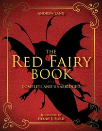 The Red Fairy Book - Complete and Unabridged