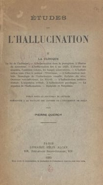 Études sur l'hallucination (2). La clinique