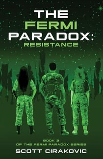 The Fermi Paradox: Resistance - The Fermi Paradox Series, #3