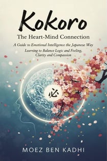 Kokoro: The Heart-Mind Connection