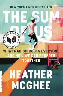 The Sum of Us - What Racism Costs Everyone and How We Can Prosper Together
